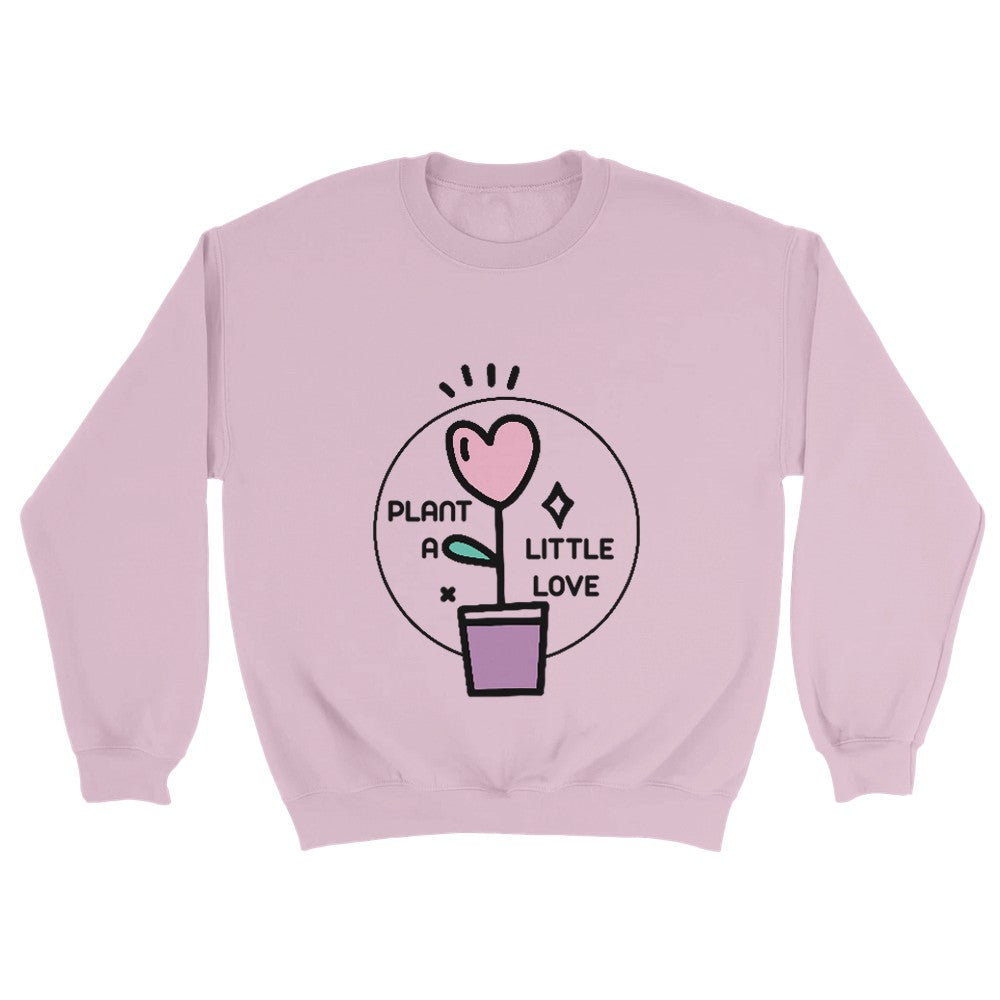 Plant a little love design on unisex crewneck sweatshirt